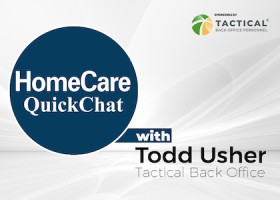 HomeCare QuickChat with Tactical Back Office: Remote Staffing