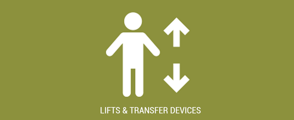 Lifts and Transfer devices