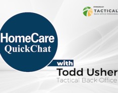 HomeCare QuickChat with Tactical Back Office: Remote Staffing